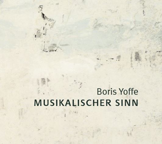 Boris Yoffe - Musikalischer Sinn